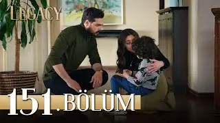 Emanet 151. B&ouml;l&uuml;m | Legacy Episode 151