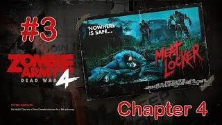 Zombie Army 4 Dead War II Meat Locker II Mission 3 II Chapter 4 II