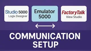 Studio 5000 + Emulator 5000 + FactoryTalk View Studio Communication | Complete Setup Guide.
