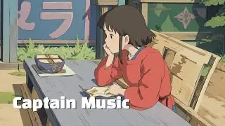 Captain Music - lo-fi , study to