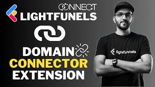 LightFunnels: Domain Connector Extension Guide