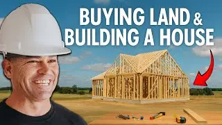 PART 1: Buying Land & Building a House | Documenting the Process