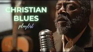 Psalm-Inspired Christian Blues | Gospel Blues for Scripture & Prayer