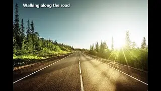 Walking along the road