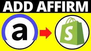 How To Add Affirm To Shopify Store