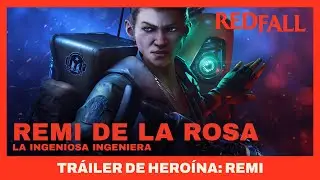 Redfall - La ingeniosa ingeniera | Tr&aacute;iler de hero&iacute;na: Remi de la Rosa