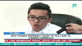 DILG found probable cause to file case vs. 2 narco-generals