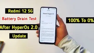 Redmi 12 5G Battery drain Test After HyperOs 2.0 Update | Redmi 12 5G Battery Drain Test