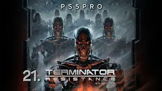 ⚡️CAPITULO 21 de TERMINATOR RESISTANCE ENHANCED | PS5PRO | 4K | HDR ⚡️ 