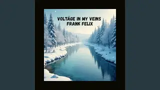 Voltage in My Veins