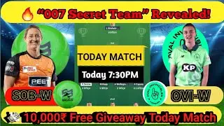 SOB-W vs OVI-W Dream11 Team 💥 | 10,000₹ Giveaway | Pitch Report, Playing 11 & Secret Team|TodayMatch