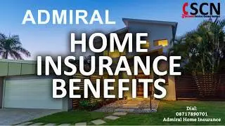 Benefits of Admiral Home Insurance
