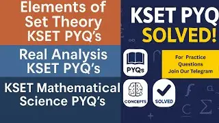 Elements of Set Theory KSET PYQ&rsquo;s Discussion | KSET Real Analysis | KSET Mathematical Science PYQ&rsquo;s