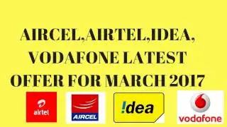 AIRTEL,IDEA ,AIRCEL,VODAFONE OFFER