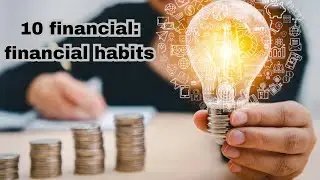 10 Habits in Your 20s for Long Term Wealth
