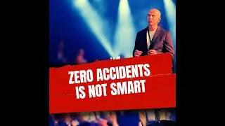 Zero accidents is not smart
