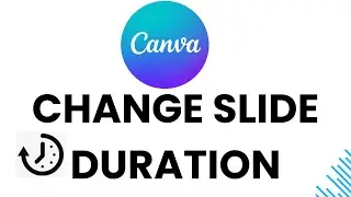 How To Change Slide Duration In Canva
