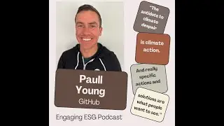 Code, Climate & Collaboration: Where Tech Meets Sustainability With Paull Young