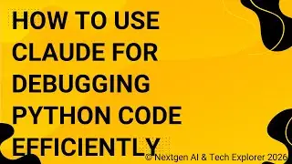 How to Use Claude for Debugging Python Code Efficiently