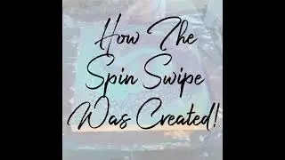 🔥Quickie! How The Bloom Spin Swipe Was Created!