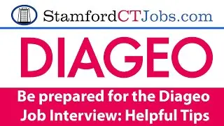 Diageo Job Interview Tips