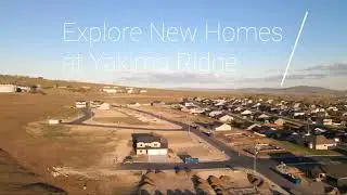Yakima Ridge Community Tour | New Homes in Yakima, Washington | Hayden Homes