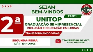 INCLUS&Atilde;O E EDUCA&Ccedil;&Atilde;O EM LIBRAS -Aula 2| Fase1|Sala 1| UNITOP Gradua&ccedil;&atilde;o Semipresencial