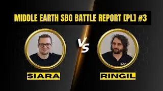 Middle Earth SBG Battle Report [PL] - Siara vs Ringil