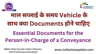 Documents required for Transporter for transporting goods | GST Documents for Transporation of Goods