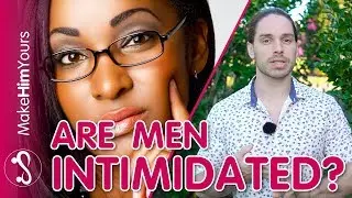 Are Men Intimidated By Successful Women? The Real Truth