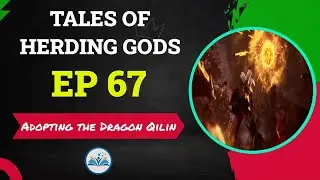 Tales of Herding Gods Episode 67 | Story Recap and Explanation (English Dub)