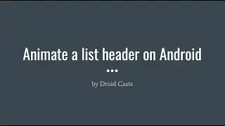 Animate a list header on Android
