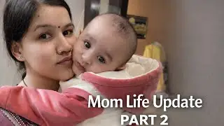 Mom Life Update | 4-Month-Old Baby & Night + Feeding Routine