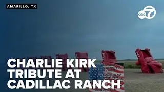 Cadillac Ranch turned into tribute to Charlie Kirk
