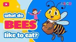 BEES. What do animals eat? Educational stories for children from Mary.