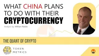 What China Plans to Do with Their Cryptocurrency? | Token Metrics