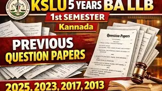  5YEARS BA LLB 1-SEMESTER Kannada previous question papers 2025,2023,2017,2013.