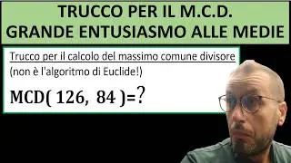 MCD: trucco per calcolare il massimo comune divisore velocemente. Scuole medie entusiaste!