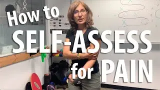 How to self assess for pain explained by Irvine Posture Doctor