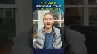 World's Renowned Speaker Nick Vujicic Motivational Evening At 7th Secunderabad | iDream Kurnool