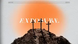 Calvary Church | Sunday Service | Exposure to Complete Forgiveness
