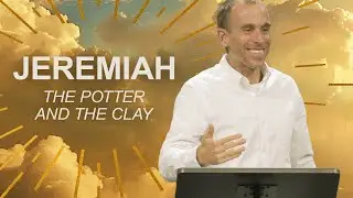 Jeremiah: The Potter and the Clay | Pastor Ryan Austin | Southpoint Community Church