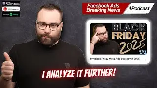 Подкаст №123 &mdash; Давайте поговорим о моей стратегии рекламы на Facebook в Черную пятницу в 2025 году!
