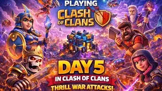 Day 5 in Clash of Clans 🎬💥 Fast Progress & Intense Attacks and thrill war attacks live☠️🔥 #coc 