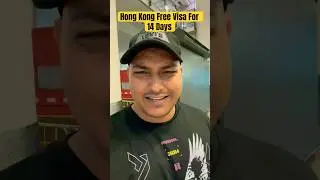 Hong Kong Free Visa (PAR) For 14 Days With Immigration Process Explained