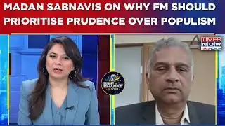 Madan Sabnavis On Why Sitharaman Should Prioritise Prudence Over Populism in Budget 2026 | EXCLUSIVE