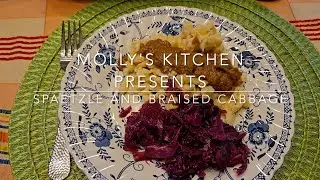 The Best Winter Meal! Molly's Kitchen: Spaetzle and Braised Cabbage