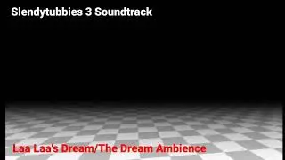 Slendytubbies 3: OST - The Dream (Laa Laa's dream) Ambience