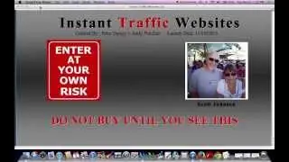 WARNING! Instant Traffic Websites By: Peter Garety + Andy Fletcher - Review / Opinion