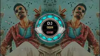Maari Title Song-(Tapori Style Mix) Dj Pavan Darwha